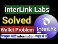 🗞️🚀😄interlink labs today news update🤑🏆 Interlink Labs Solved Wallet Problem🏃‍♂️ Interlink Network 💸👌