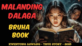 MALANDING DALAGA GINAMIT ANG BRUHA BOOK