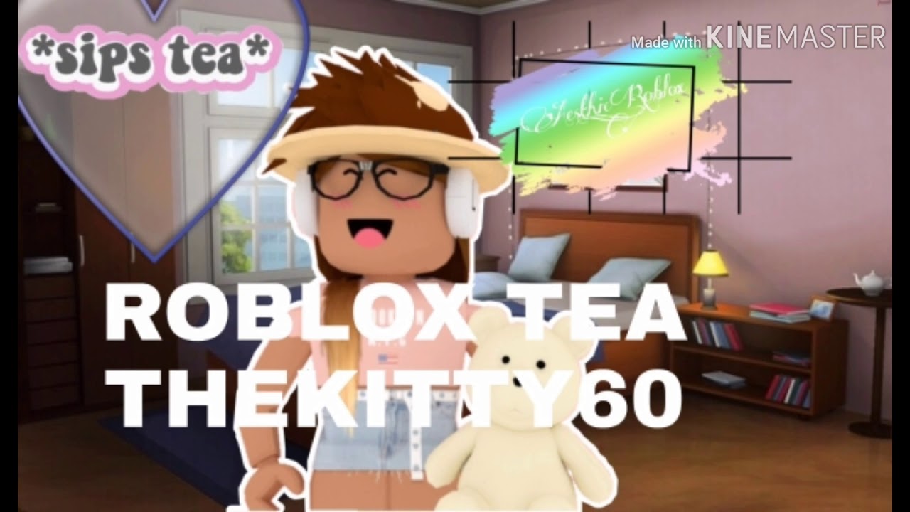 FOR ROBLOX TEA YouTube