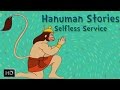 Hanuman Stories - Hanuman Selfless Service To Lord Ram