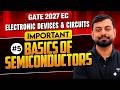 GATE 2027 EC |Electronic Devices & Circuits| Important Basics of Semiconductors #5| Shishir Das Sir