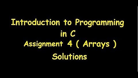 Introduction to Programming in C Assignment 4 Solution | NPTEL