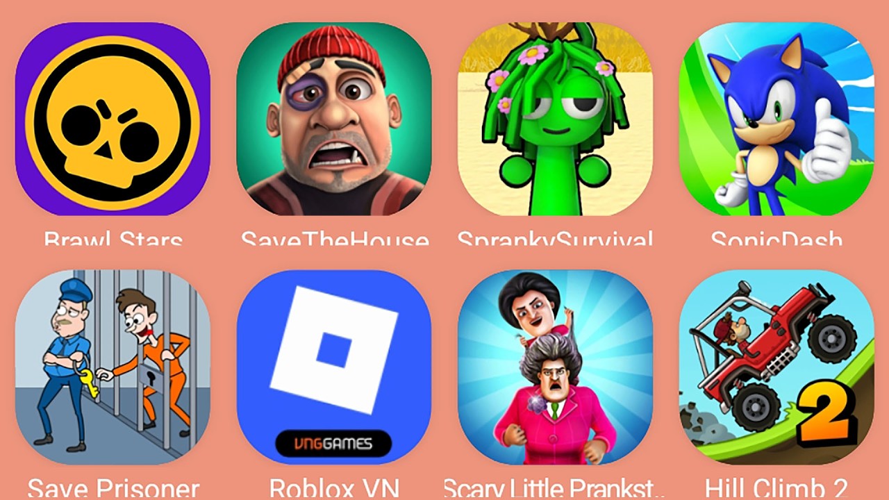 Roblox,Sprunki survival,Bralw Stars,Save The House,Save Prisner,Sonic Dash,Scary Little Prankster