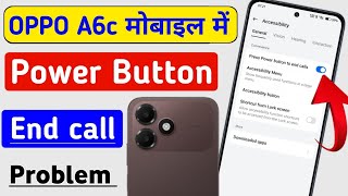 Oppo A6c mobile power button ends call setting | disconnect call power button call cut Oppo A6c