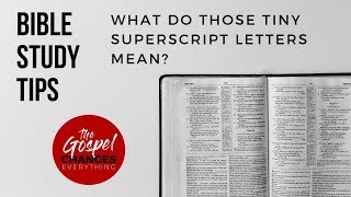 Celebrity Bible Study Tips: What do the Superscript letters mean? Wealth