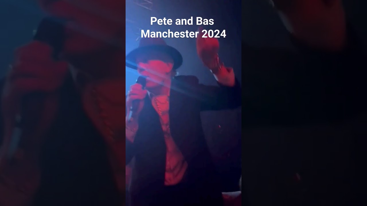 Pete and Bas live event Manchester 2024 @ New Century venue 🔥🔥🔥 