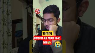 Hardest JEE MCQs in 45 Min😨 Class 11th🎯 #shorts #studyvlog #studywithme #class11 #minivlog