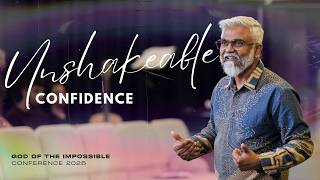 Unshakeable Confidence In Our Living God l God of the Impossible Conference Day 3 l Steven Francis