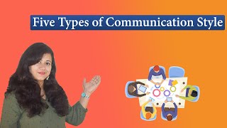 5 Types of Communication Style || Best communication tips by Nisha- Soft Skills Trainer screenshot 4