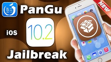 [OUT NOW] Jailbreak iOS 10.2 - iOS 10.2.1 - PanGu Guide - Jailbreak Cydia iOS 10.2