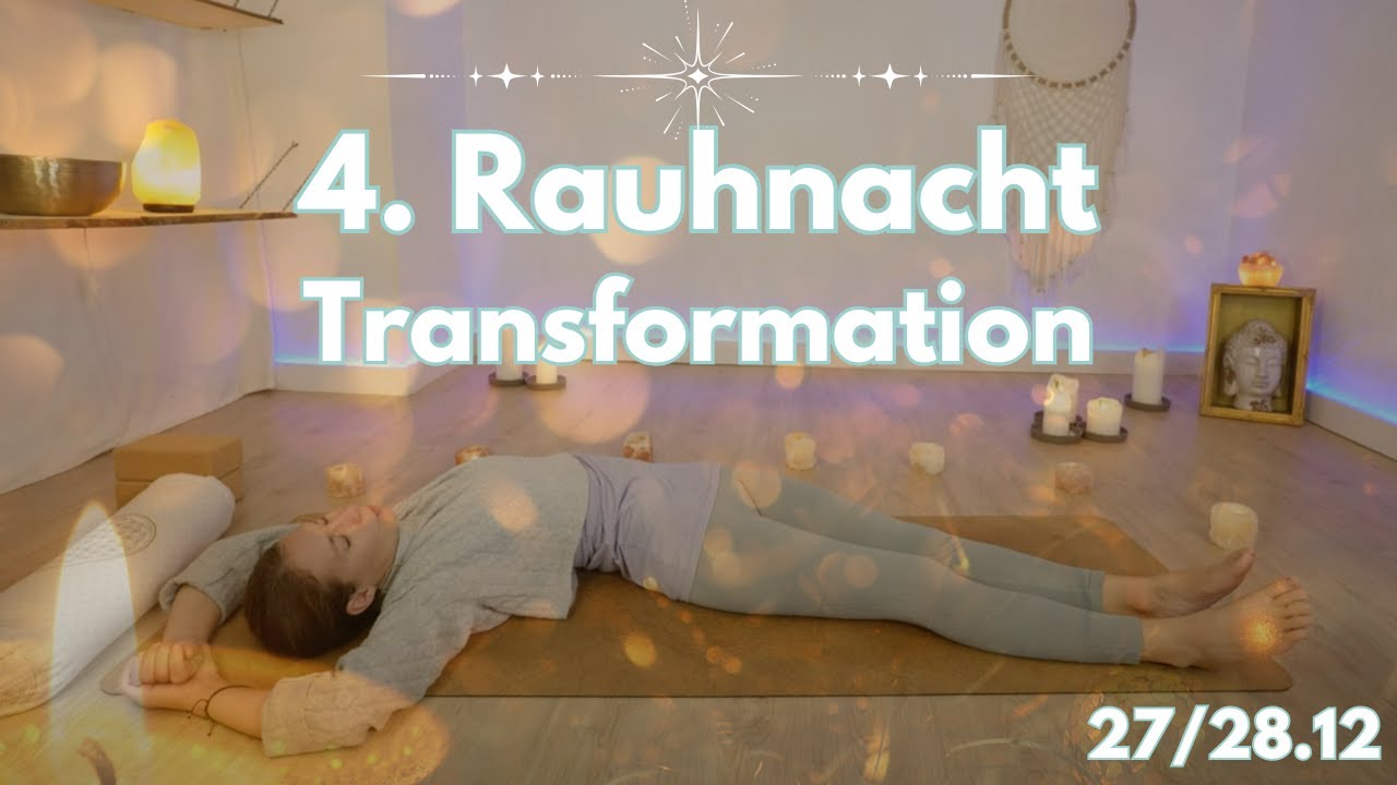 4. Rauhnacht  | Auflösung und Transformation | Yin Yoga Reise durch die 12 Rauhnächte | 10 Min