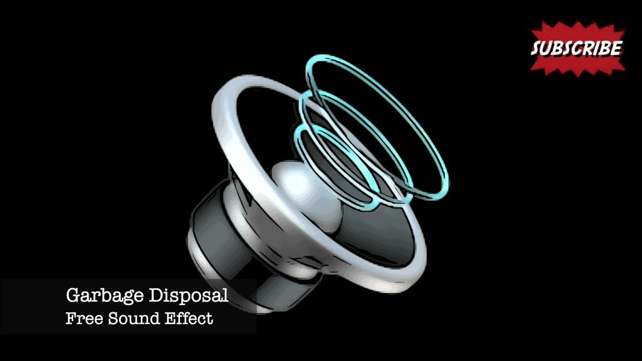GARBAGE DISPOSAL SOUND EFFECT FREE SFX YouTube