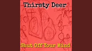 Shut Off Your Mind