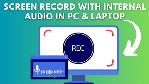 Screen Record With Internal Audio in PC & Laptop (Free & Without Watermark)