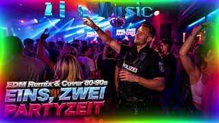 EDM Remix & Cover 80-90s — EINS, ZWEI-PARTYZEIT!