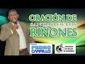 N° 147 "ORACIÓN DE SANIDAD DE LOS RIÑONES" Pastor Pedro Carrillo