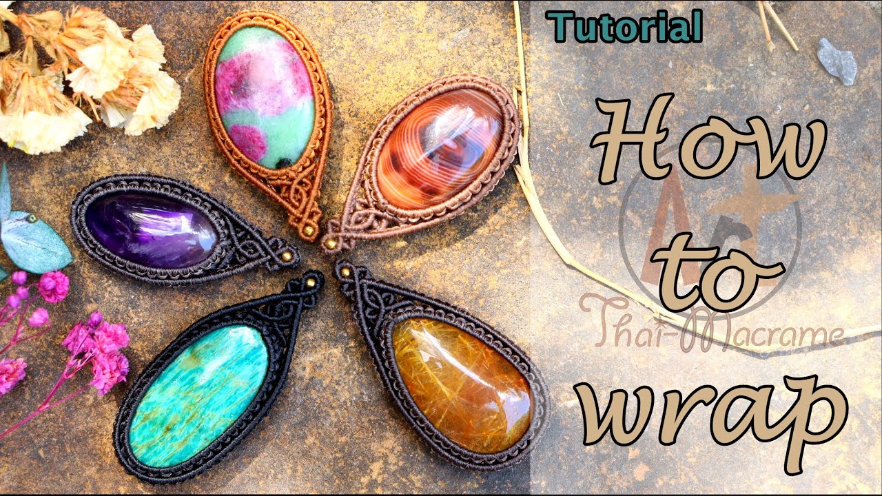 Tutorial how to wrap a stone with cord-Diy macrame knot-Handmade jewelry-ถักเชือกเทียน มาคราเม่
