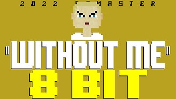 Without Me (2022 Remaster) [8 Bit Tribute to Eminem] - 8 Bit Universe