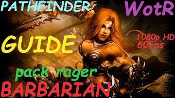 Pathfinder: WotR - Pack Rager Barbarian Starting Build - Beginner