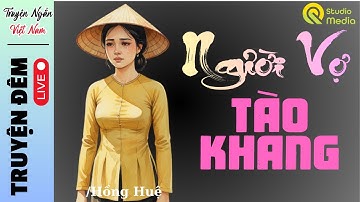 15 Phút nghe ngủ ngon tới sáng.." NGƯỜI VỢ TÀO KHANG ! Truyện hay nhất Việt Nam 2025 Hồng Huệ