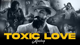 TOXIC MASHUP | Yash | Madhosh X Maharaya X Satranga | Vishal Mishra | Monekmashup