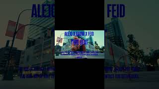 Free Alejo X Rauw Alejandro X Feid Probaré .Juanpaaa