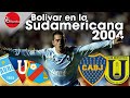 Club Bolivar Copa Sudamericana 2004 ● El Camino a la Final ● Todos los goles