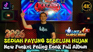 FUNKOT-SEDIAH PAYUNG SEBELUM HUJAN X SEROJA NEW FUNKOT PALING ENAK FULL ALBUM