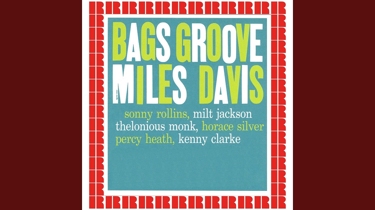 Bags' Groove Take 1 (Hd Remastered Edition) YouTube