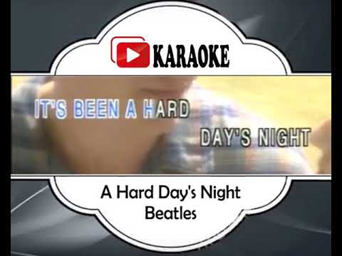 THE BEATLES - A HARD DAY'S NIGHT | Official Karaoke Musik Video