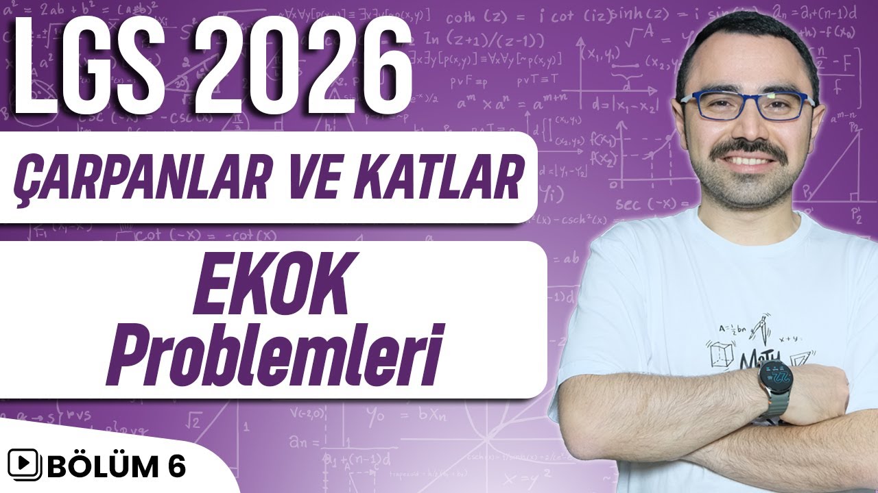 Çarpanlar ve Katlar | EKOK Problemleri | LGS 2026 | 8.Sınıf Matematik