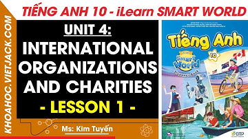 Tiếng Anh lớp 10 Unit 4: Lesson 1 - trang 30, 31, 32 | i-Learn Smart World (DỄ HIỂU NHẤT)