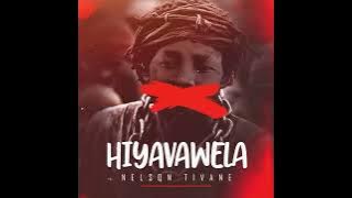 NELSON TIVANE - HIYAVAWELA  (oficial áudio)