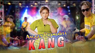 Anggun Pramudita Feat.Sunan Kendang - Kang [ ]