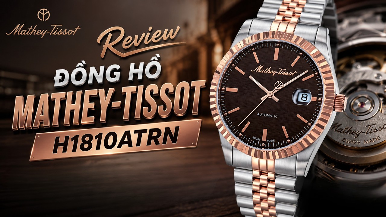  Review Đồng Hồ Mathey-Tissot H1810ATRN: Mặt Số Nâu Sang Trọng, Swiss Made