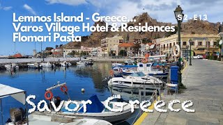 Lemnos Island, Greece, Varos Village Hotel and Residence, Flomari Pasta, s2e13