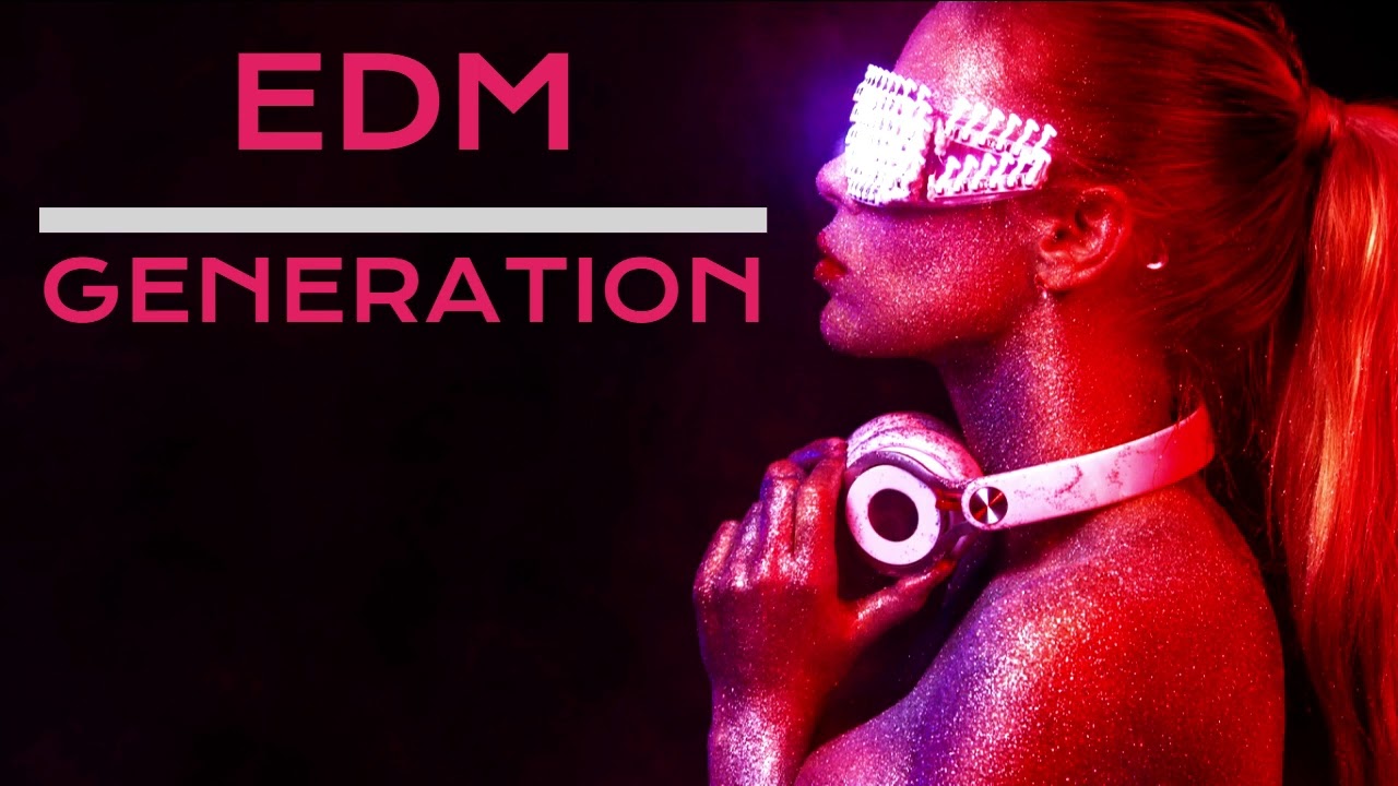 EDM Generation - Electro Dance Music