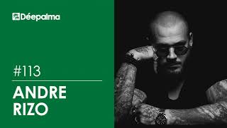 Déepalma Radioshow #113 by Andre Rizo [Déepalma Records]