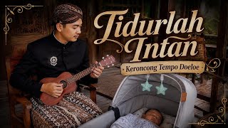 Tidurlah Intan | Keroncong Lawas Tahun 40an | Cover Musik Keroncong Nostalgia