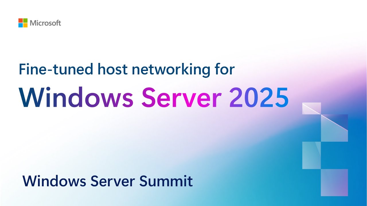 Fine-tuned host networking for Windows Server 2025 - YouTube