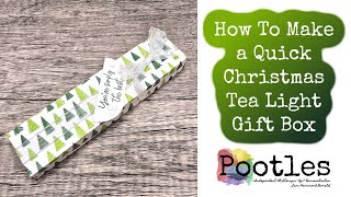 How To Make a Quick Christmas Tea Light Gift Box