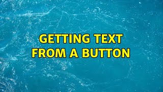 Getting Text From A Button