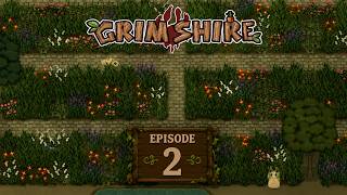 Grimshire EP2: This Farming Game Feels Cursed