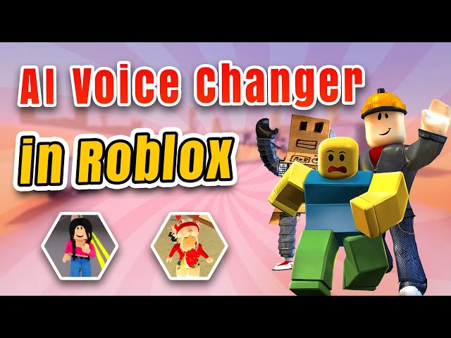 Free Voice Changer for Roblox: Using Various Voice in Roblox