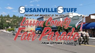 2024 Lassen County Fair Parade on SusanvilleStuff