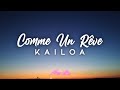 Kailoa  comme un rve lyrics  by mooz vibes