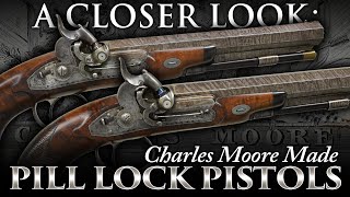 A Closer Look: Cased Pair of PILL LOCK Holster Pistols by Charles Moore