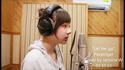 Let Her Go cover by jannina weigle. Cewek imut suara merdu...  - Durasi: 4.54. 