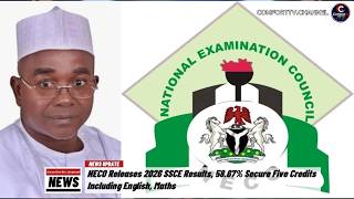 NECO Releases 2026 SSCE Results, 58.67% Secure Five Credits Including English, Maths + MORE