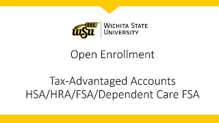 WSU Open Enrollment 2026 – Tax-Advantaged Accounts (HSA/HRA/FSA/Dependent Care FSA)
